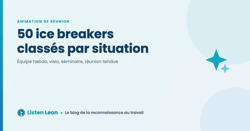 50 ice breakers de réunion classés par situation